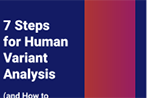 7 Steps for Human Variant Analysis